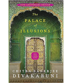 The Palace of Illusions: 10th Anniversary Edition [Paperback] Banerjee Divakaruni, Chitra